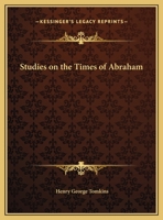 Studies on the Times of Abraham 0766147185 Book Cover