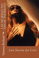 Las mujeres no van al infierno.: Novela 149598057X Book Cover