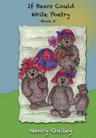 If Bears Could Write Poetry: Book 5 1537065300 Book Cover