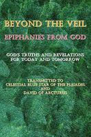 Beyond the Veil~Epiphanies from God 1450539149 Book Cover