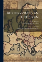Beschryving Van Het Begin: Opkomst, En Aanwas Der Stad Doesburg... 1022284886 Book Cover