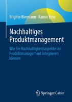 Nachhaltiges Produktmanagement: Wie Sie Nachhaltigkeitsaspekte Ins Produktmanagement Integrieren K�nnen 3658311290 Book Cover
