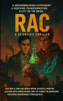 RAC: A Scientific Thriller B0FR3HWNZ2 Book Cover