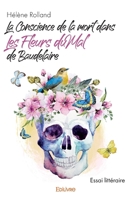 La Conscience de la mort dans Les Fleurs du Mal de Baudelaire (French Edition) 241440213X Book Cover