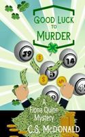 Good Luck to Murder 1719440476 Book Cover