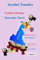 Tam-tams Dorés: Golden Drums B0BV1Y17QQ Book Cover