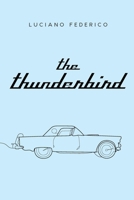 The Thunderbird - english version B0C2RYWYR7 Book Cover