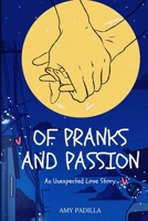 Of Pranks and Passion: An Unexpected Love Story B0FPSNXJ1D Book Cover