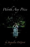 Worth Any Price 1424310199 Book Cover