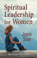 Spiritual Leadership for Women 1939086825 Book Cover
