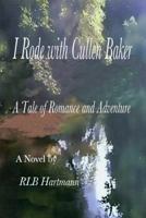 I Rode with Cullen Baker 0615742114 Book Cover