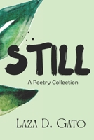 Still: A poetry collection B0G6YXRK6H Book Cover