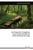 Les Perspectives Congolaises d’une Gestion Durable des Forêts du Bassin du Congo (French Edition) 9999338550 Book Cover