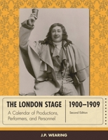 The London Stage 1900-1909 0810892936 Book Cover