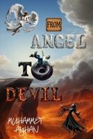 FROM ANGEL TO DEVIL B0F88DH4JR Book Cover