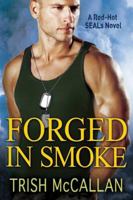 Forged in Smoke 1503945499 Book Cover