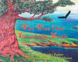 The Tree That Loved The Eagle 1587901757 Book Cover