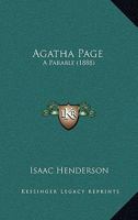 Agatha Page; a Parable 124087488X Book Cover