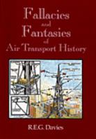 Fallacies and Fantasies of Air Transport History 0962648353 Book Cover