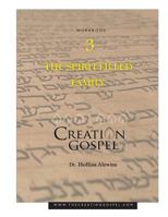 Creation Gospel Workbook Three: Spirit-filled Family 1546878343 Book Cover