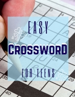 Easy Crossword For Teens: Simple Crossword Puzzles, Crossword puzzle dictionary 2020 Puzzles & Trivia Challenges Specially Designed to Keep Your Brain Young. Big & Easy Crosswords Puzzle Book B08BDYHS8D Book Cover