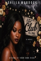 African American Urban Fiction Suspense Mystery: The Club: A Novel B0CQYN3NBM Book Cover