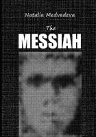 The Messiah: The Book about the Arrival of Superman. 1090476159 Book Cover