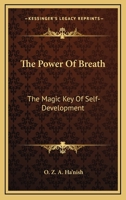 The Power Of Breath: The Magic Key Of Self-Development 1162990880 Book Cover
