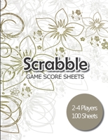 Scrabble Game Score sheets: Scrabble Score Pad for 2-4 players | 100 score sheet | Scrabble Score Keeper | Ideal gift for all Scrabble lovers | 101 ... and green flowers round green broad version 1673765742 Book Cover