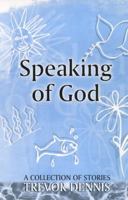 Speaking Of God-Spck 0281046123 Book Cover