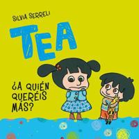Tea. a Quien Quereis Mas? 8491451102 Book Cover