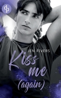 Kiss me (again): Jamie & Liam 3987785039 Book Cover
