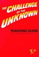 Challenge of the Unknown: Teaching Guide 0393955362 Book Cover