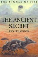 The Ancient Secret (Stones of Fire) 1865080942 Book Cover