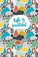 Life is beautiful: Undated Calendar and Monthly Planner | Undated Daily Goals Planner | A Weekly Planner No Date | Undated Planner and Journal for 12 Month - 1 Year 1692184652 Book Cover