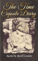 The Time Capsule Diary 1952011833 Book Cover