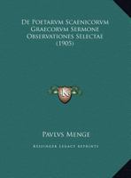 De Poetarvm Scaenicorvm Graecorvm Sermone Observationes Selectae (1905) 1160408157 Book Cover