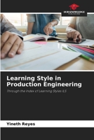 Learning Style in Production Engineering: Through the Index of Learning Styles ILS B0CK3K5Z4C Book Cover