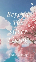 Beyond the Silver Lining B0FJ9Y48FQ Book Cover