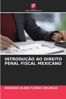 Introdução Ao Direito Penal Fiscal Mexicano (Portuguese Edition) 6630198999 Book Cover