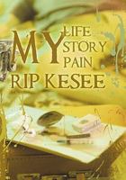 My Life, My Story, My Pain 1452036586 Book Cover