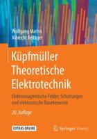 Kupfmuller Theoretische Elektrotechnik: Elektromagnetische Felder, Schaltungen Und Elektronische Bauelemente 3662548364 Book Cover