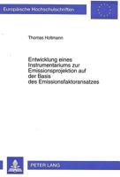 Entwicklung Eines Instrumentariums Zur Emissionsprojektion Auf Der Basis Des Emissionsfaktoransatzes 3631320566 Book Cover