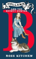 Hellena And The Bounty Hunter: A Fornesia Adventure (Adventures Of A Werewolf) B0HHK77156 Book Cover