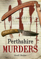 Perthshire Murders 1848680724 Book Cover
