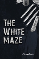 The White Maze 9393262039 Book Cover
