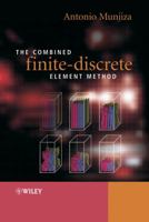 The Combined Finite-Discrete Element Method 0470841990 Book Cover