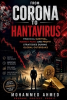 From Corona To Hantavirus: Financial Survival, Market Panic And Profit Strategies During Global Outbreaks B0H1B8YLY3 Book Cover
