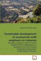 Sustainable development of ecotourism with emphasis on Lebanon 3639281039 Book Cover