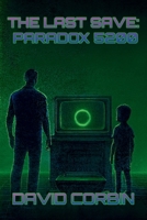THE LAST SAVE: PARADOX 5200 B0FWJWGD2P Book Cover